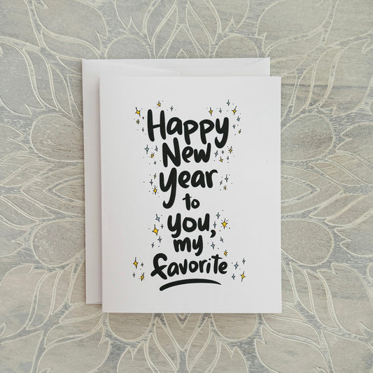 New Year to My Favorite greeting card