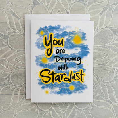 Dripping With Stardust (night sky) greeting card