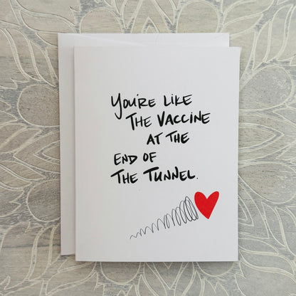 You're the Vaccine greeting card